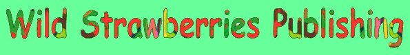 Wild Strawberries Publishing